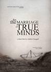 To The Marriage Of True Minds (2010).jpg
